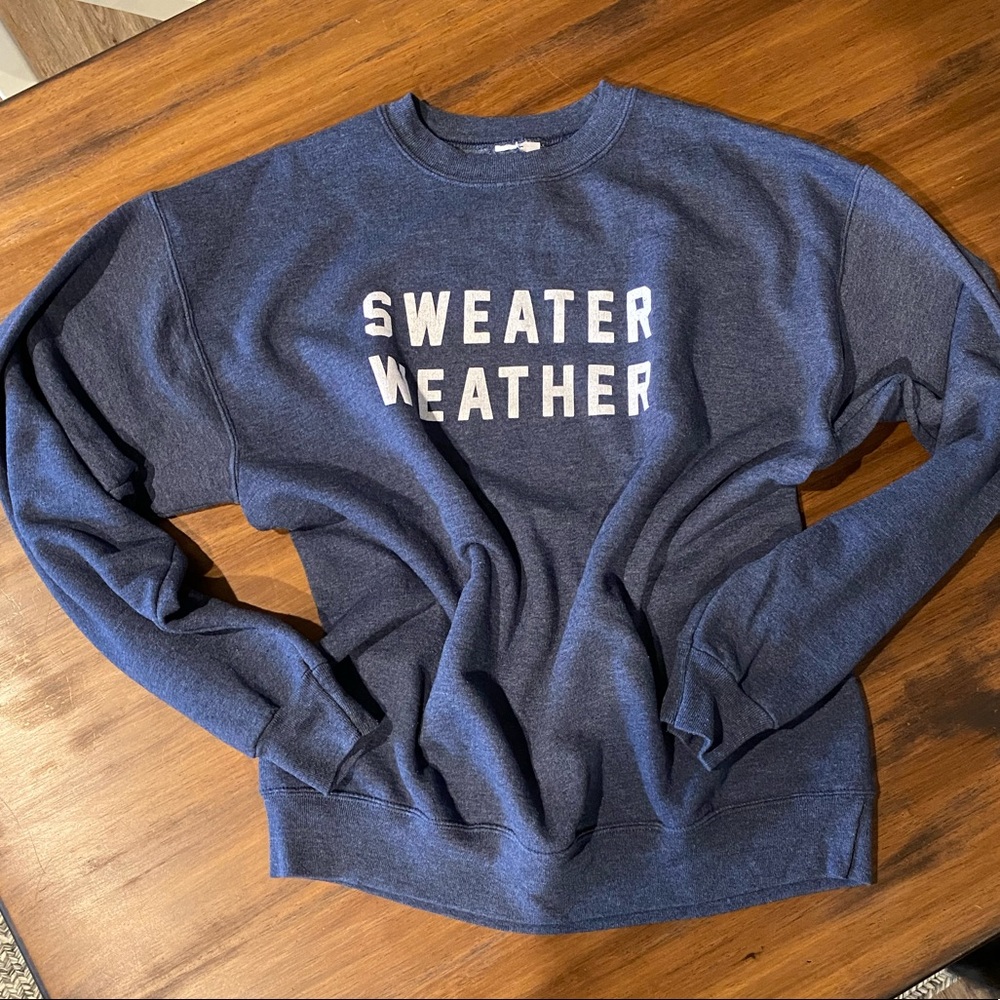 Sweater Weather Sweatshirt